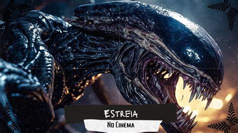 Estreia No Cinema Alien Romulus YouTube