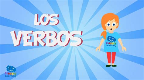 Los Verbos Videos Educativos Para Niños Youtube