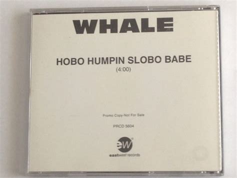 Whale Hobo Humpin Slobo Babe 1993 Cd Discogs