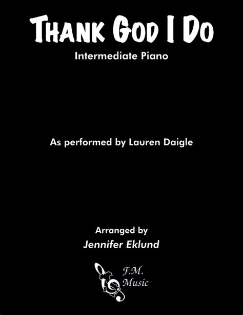 Thank God I Do Easy Piano By Lauren Daigle F M Sheet Music Pop