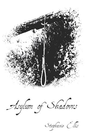 Asylum Of Shadows Darklings Kindle Edition By Ellis Stephanie