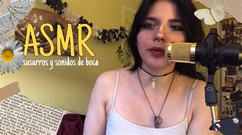 ASMR SUSURRANDO Sonidos De Boca NUEVO MICROFONO AAAAA YouTube