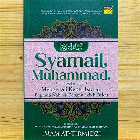 SYAMAIL MUHAMMAD Mengenali Keperibadian Baginda Nabi SAW Dengan Lebih