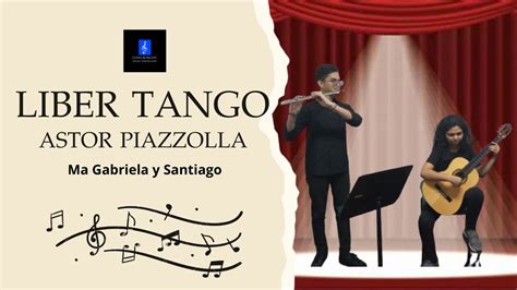 Libertango Astor Piazzollla Flauta Y Guitarra YouTube