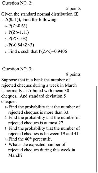 Solved Question No 2 Given The Standard Normal Distribution Z N 0 1 Find The Following