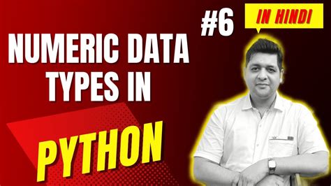 Numeric Data Types In Python Complete Python Tutorial For Beginners In Hindi With Notes 6