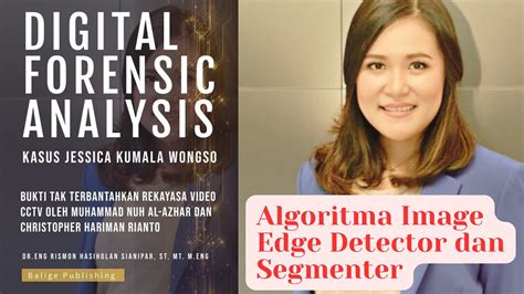 Part Digital Forensic Analysis Kasus Jessica Wongso Bukti Tak