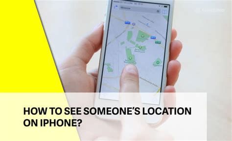 How To Find Someones Location On IPhone A Complete Guide