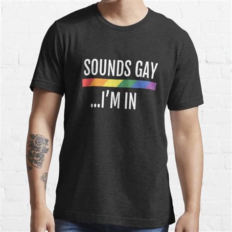 Camiseta Lgbtq Bandera Del Orgullo Gay Suena Gay En El Que Estoy De Lgbt Pride Art Redbubble