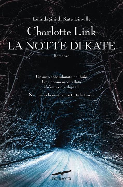 La Notte Di Kate Le Indagini Di Kate Linville Charlotte Link Libro