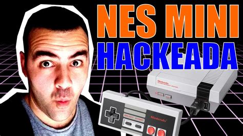 Consiguen Hackear La Nes Classic Mini Youtube