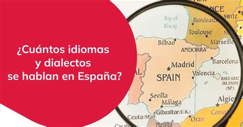 Cuántos idiomas y dialectos se hablan en España Translinguo Global