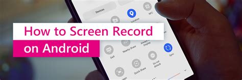 How To Screen Record On Android [step By Step Guide]