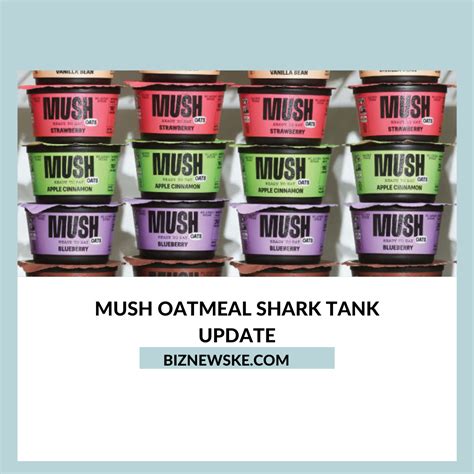 Mush Oatmeal Shark Tank Net Worth Mush Oatmeal Shark Tank