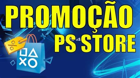 PromoÇÃo Na Ps Store Ps4 Youtube