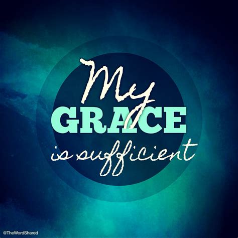 My Grace Is Sufficient The Word Shared
