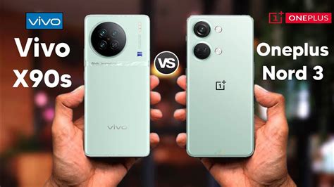 Vivo X90s Vs Oneplus Nord 3 Thedstech YouTube