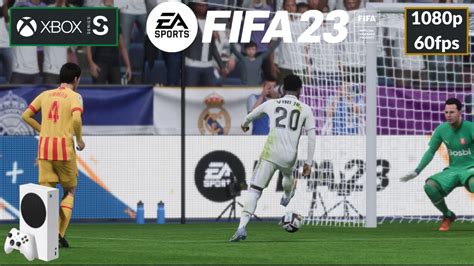 Real Madrid Vs Girona Fifa 23 Xbox Series S Gameplay 1080p 60fps