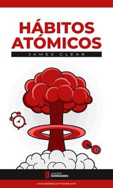 Resumen Del Libro H Bitos At Micos De James Clear De James Clear En