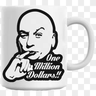 Dr Evil One Million Dollars Mug Austin Powers Dr Evil One Million