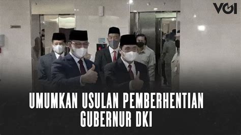 VIDEO DPRD DKI Resmi Umumkan Usulan Pemberhentian Anies Baswedan Dan