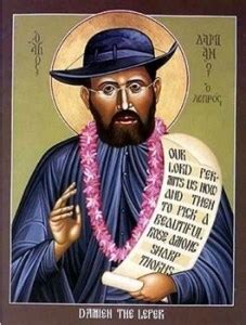 Prayers, Quips and Quotes; St. Damien of Molokai, Feast Day May 10 ...