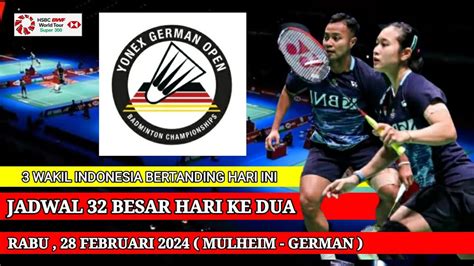 JADWAL 32 BESAR GERMAN OPEN 2024 DAY 2 JADWAL BADMINTON HARI INI