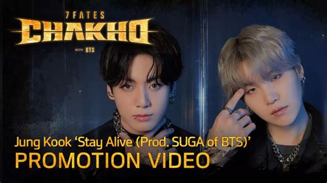 Jung Kook 정국 ‘stay Alive Prod Suga Of Bts Official Mv 7fates