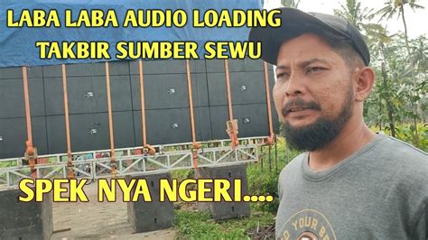 Laba Laba Audio Loading Cek Sound Subwoofer Persiapan Battle Sumber