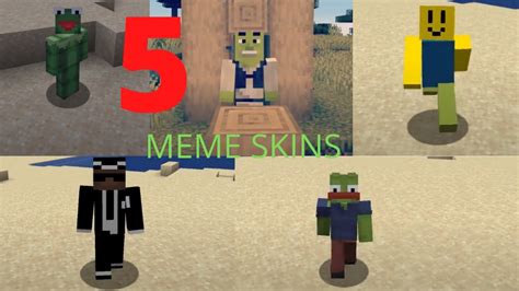 How To Get 5 Meme Skins In Minecraft Youtube