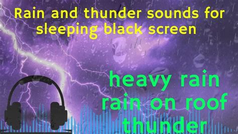 Rain And Thunder Sounds For Sleeping Black Screen Sounds With Thunder