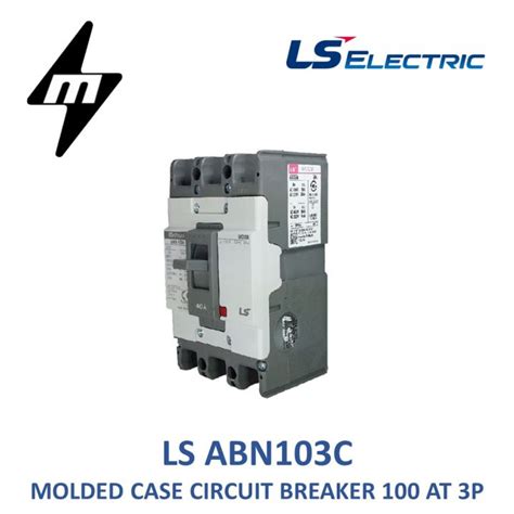 LS Electric ABN 103C Metasol Molded Case Circuit Breaker 100 Ampere 3