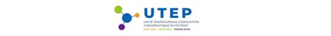 LUnité Transversale dÉducation Thérapeutique du Patient UTEP