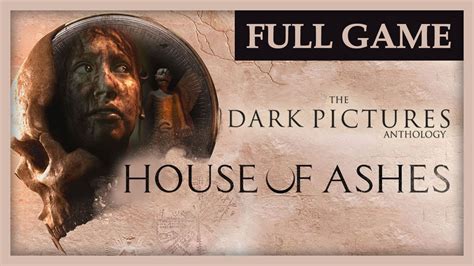 The Dark Pictures Anthology House Of Ashes Full Game Walkthrough