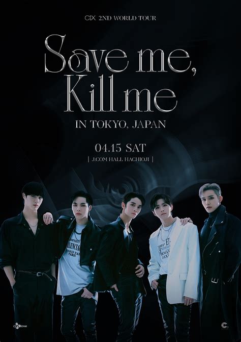 CIX 2ND WORLD TOUR Save me Kill me IN JAPAN K POPドラマバラエティなど最新韓国