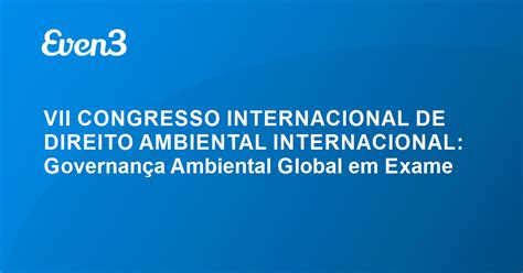 Vii Congresso Internacional De Direito Ambiental Internacional