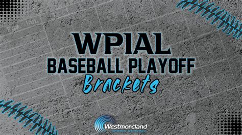 WPIAL Baseball Playoff Brackets Announced Friday