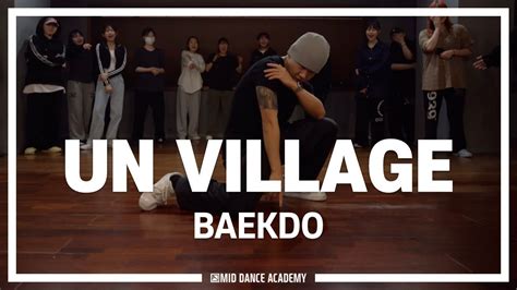 Baekdo Choreographyㅣbaekhyun 백현 Un Villageㅣmid Dance Studio Youtube