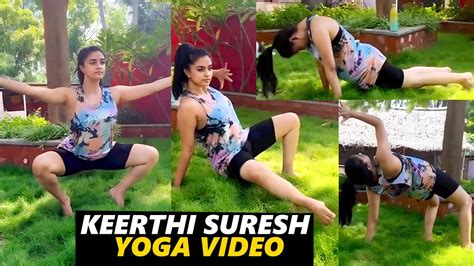 Keerthy Suresh Yoga Practice Video Keerthisuresh Tfpc Youtube