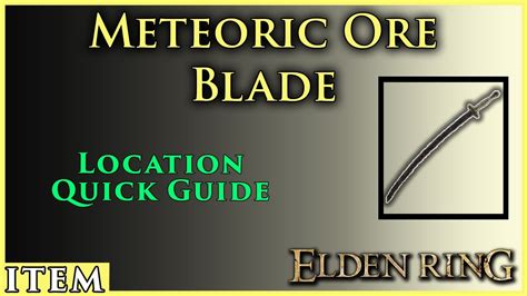 Meteoric Ore Blade Location Quick Guide Elden Ring YouTube