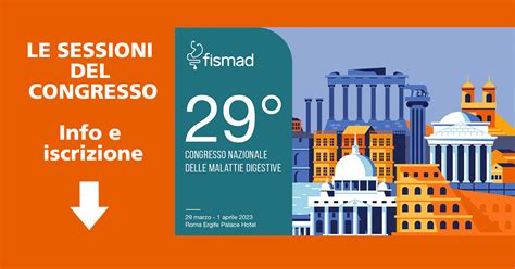 Sessioni 29 Congresso Nazionale Malattie Digestive Fismad Fismad