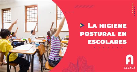 La Higiene Postural En Escolares