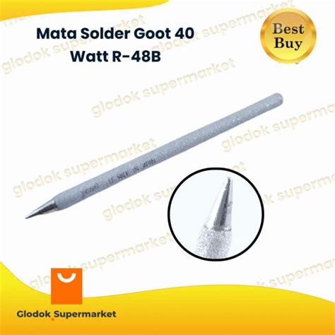 Jual Mata Solder Goot 40 Watt R 48b Di Seller Berkah Shop Wanajaya