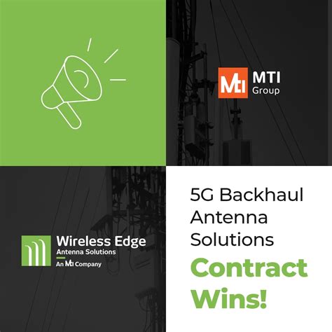 5G Backhaul Antenna Solutions Contract Wins MTI Wireless Edge 5G