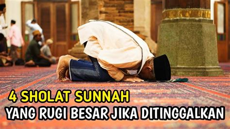 4 Sholat Sunnah Yang Rugi Besar Jika Ditinggalkan Kutipan Islam YouTube