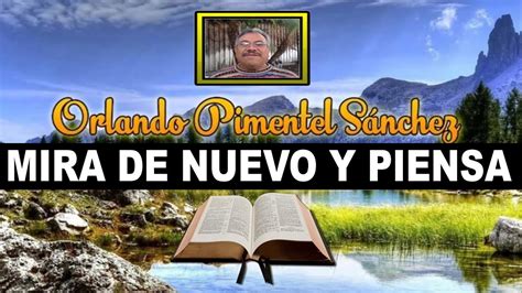 Mira de Nuevo y Piensa Reflexiones Bíblicas por Orlando Pimentel