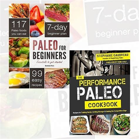 Paleo For Beginners And The Performance Paleo Cookbook 2 Books Bundle