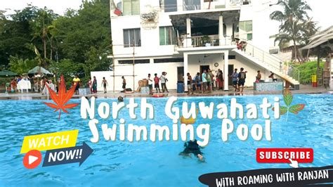 North Guwahati Swimming Pool Youtube