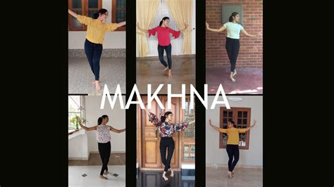 Quarantine Days Makhna Dance Cover Team Naach Choreography Youtube