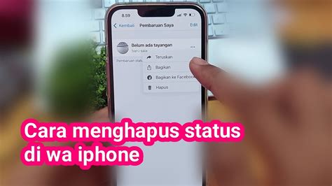 Cara Menghapus Status Di Wa Iphone Youtube